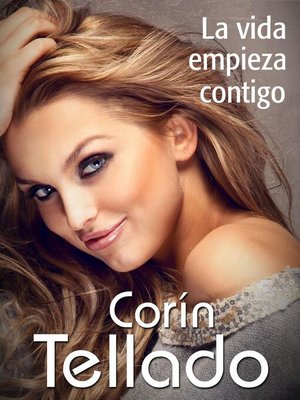 cover image of La vida empieza contigo